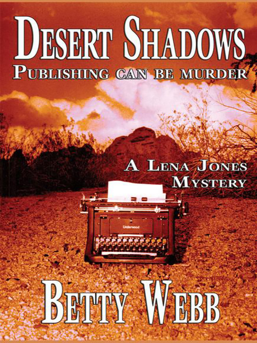 Title details for Desert Shadows by Betty Webb - Available